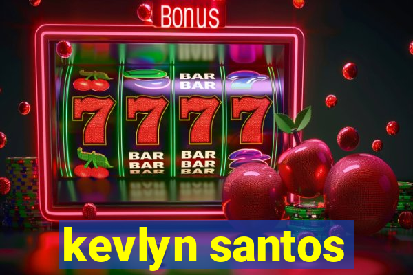 kevlyn santos